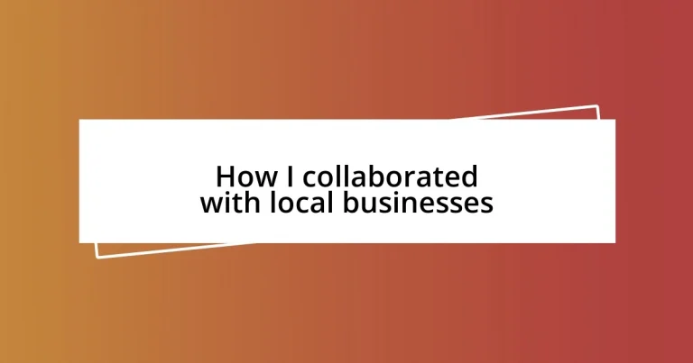 How I collaborated with local businesses