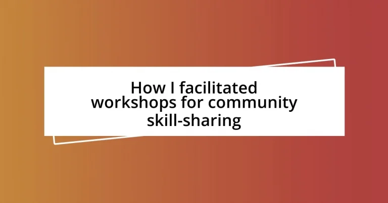 How I facilitated workshops for community skill-sharing