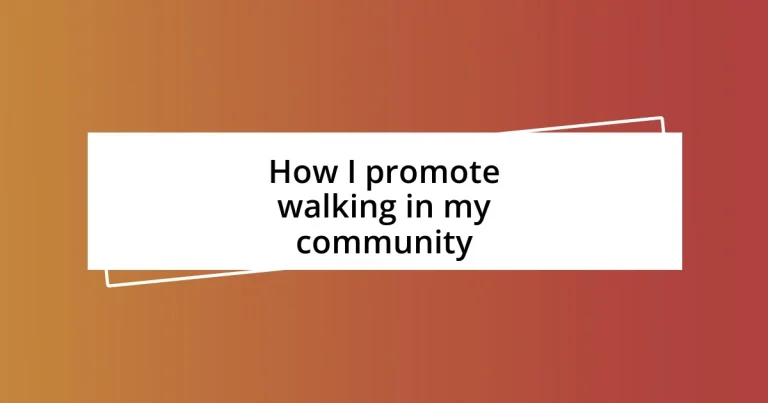 How I promote walking in my community