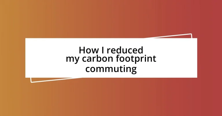 How I reduced my carbon footprint commuting