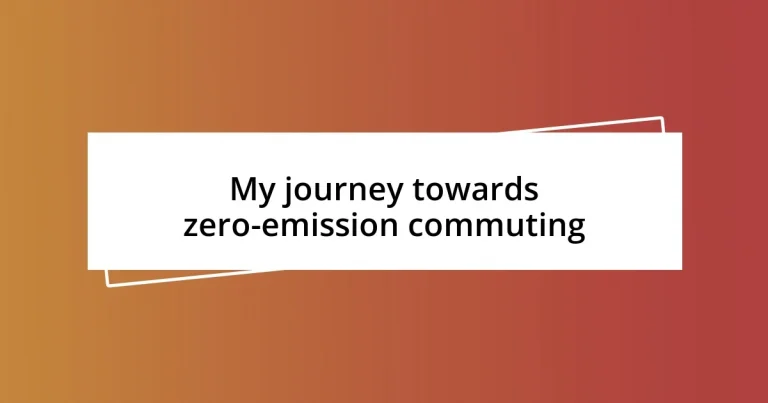 My journey towards zero-emission commuting