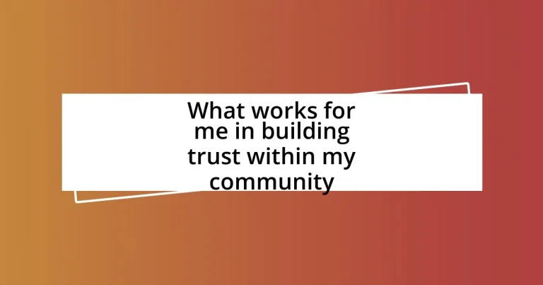 What works for me in building trust within my community