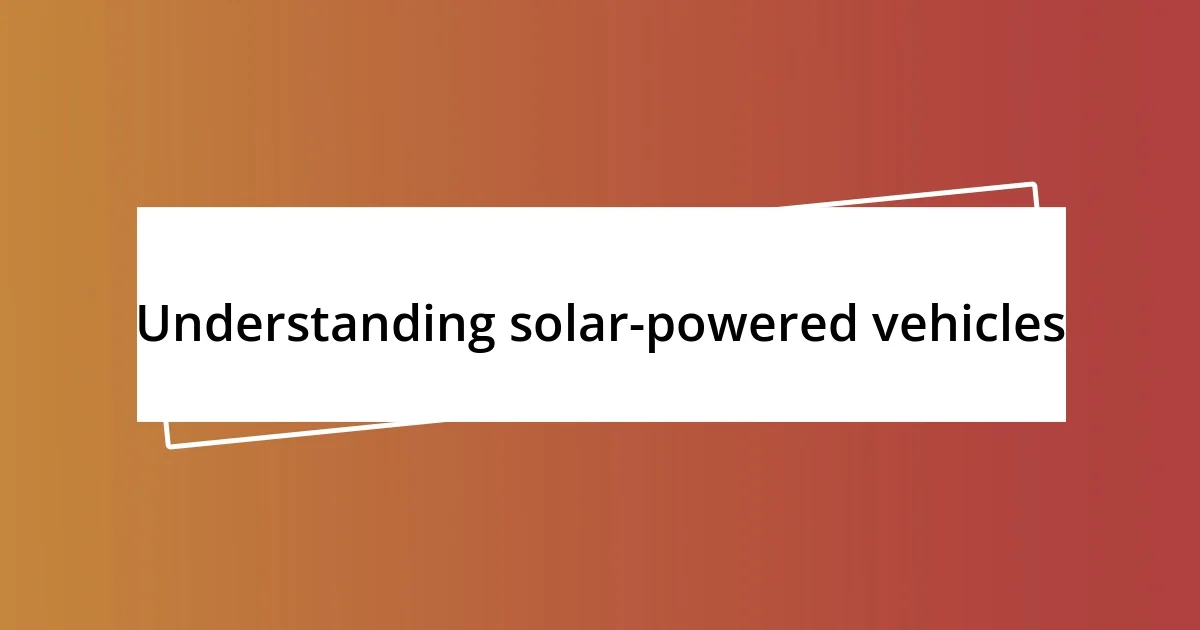 Understanding solar-powered vehicles