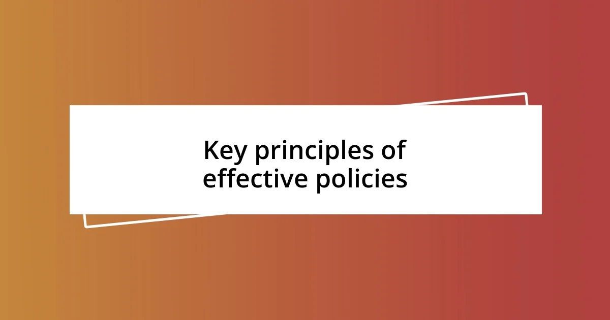 Key principles of effective policies